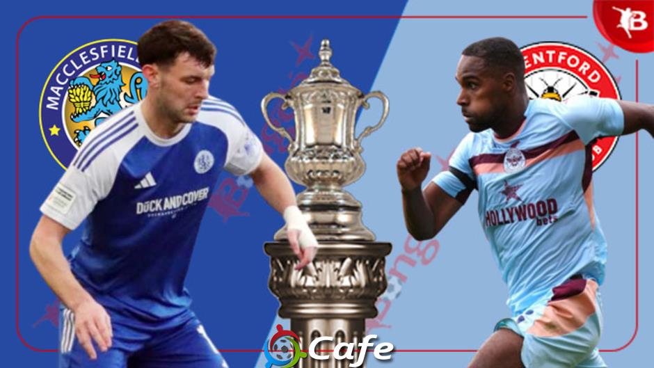 Nhận định bóng đá Macclesfield Town vs Brentford, 02h30 ngày 17/2: Thuần phục 'ngựa ô'