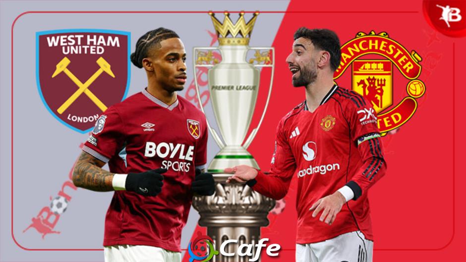 Nhận định bóng đá West Ham vs MU, 03h15 ngày 11/2: Cắt tóc thôi, Frank Ilett!