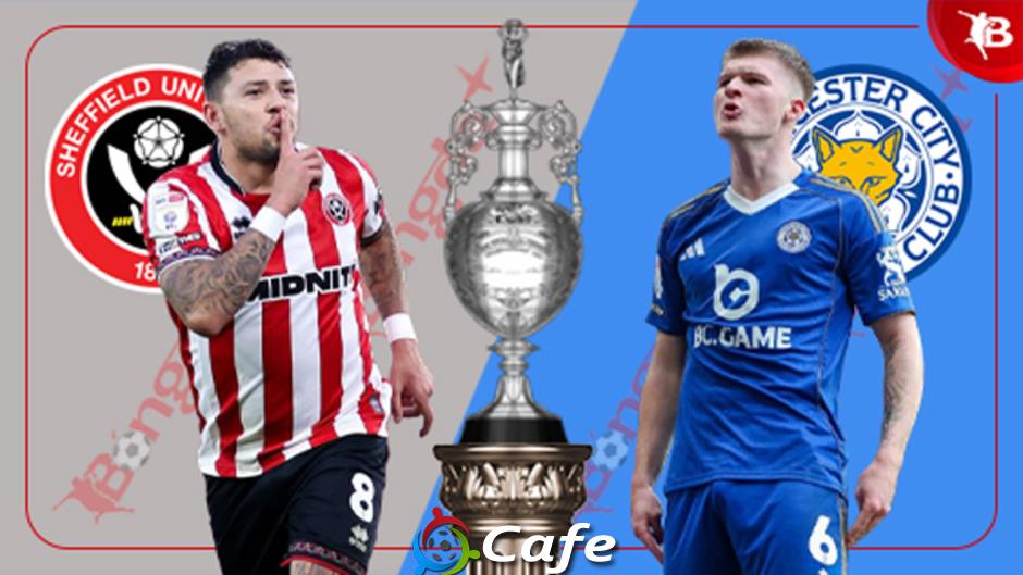 Nhận định bóng đá Sheffield United vs Leicester, 00h30 ngày 2/1: Trả nợ thành công!