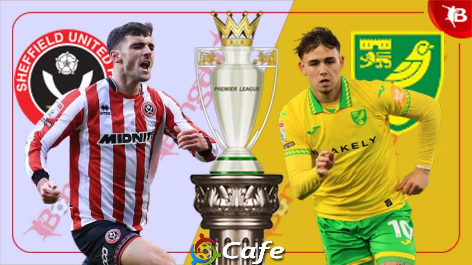 Nhận định bóng đá Sheffield United vs Norwich, 02h45 ngày 10/12: Tiếp đà thăng hoa Nhận định bóng đá Sheffield United vs Norwich, 02h45 ngày 10/12: Tiếp đà thăng hoa