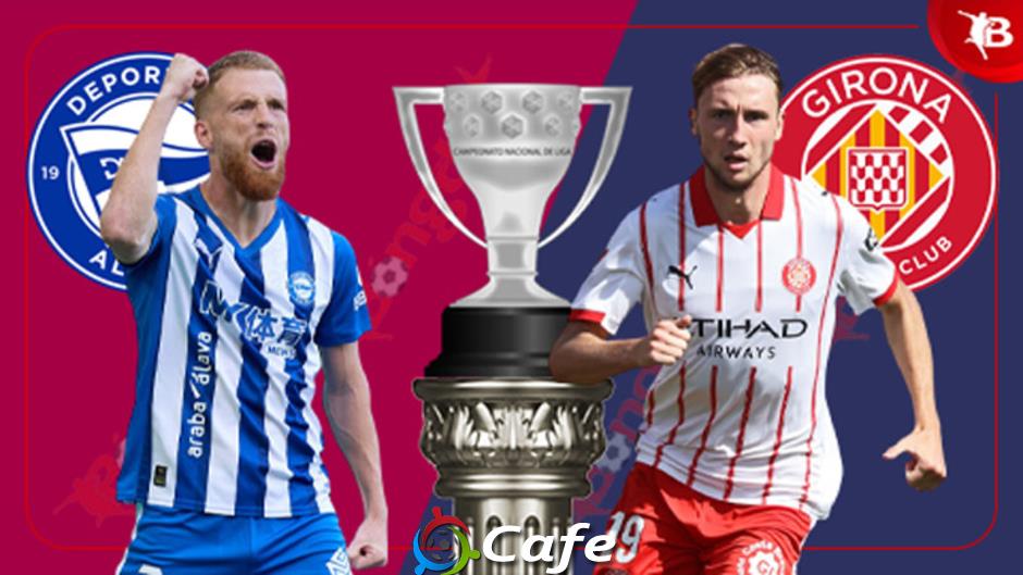 Nhận định bóng đá Alaves vs Girona, 03h00 ngày 24/2: Niềm vui cho đội khách Nhận định bóng đá Alaves vs Girona, 03h00 ngày 24/2: Niềm vui cho đội khách