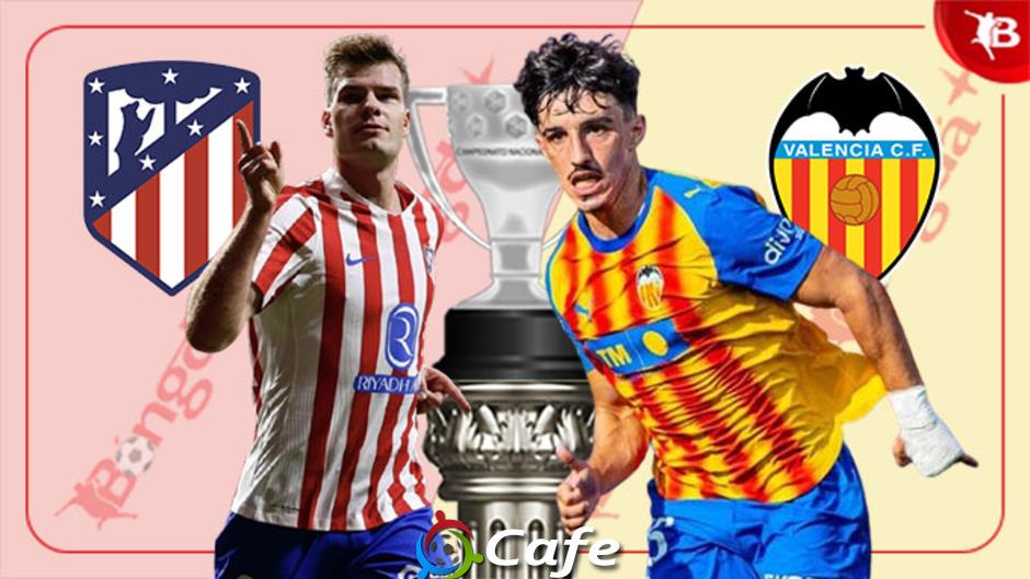 Nhận định bóng đá Atletico vs Valencia, 20h00 ngày 13/12: Bầy dơi gãy cánh