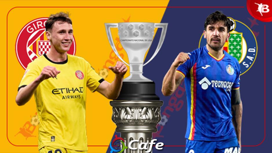 Nhận định bóng đá Girona vs Getafe, 03h00 ngày 27/1: Trả nợ thành công! Nhận định bóng đá Girona vs Getafe, 03h00 ngày 27/1: Trả nợ thành công!