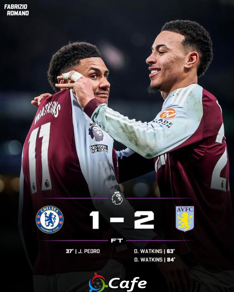 Kết quả Chelsea 1-2 Aston Villa: The Blues lâm nguy