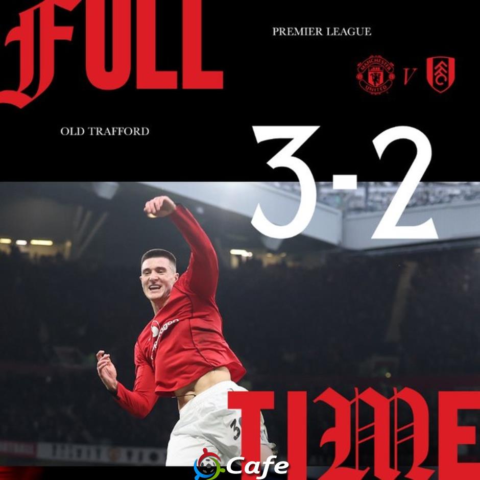 Kết quả MU 3-2 Fulham: 3 điểm nghẹt thở của Quỷ đỏ