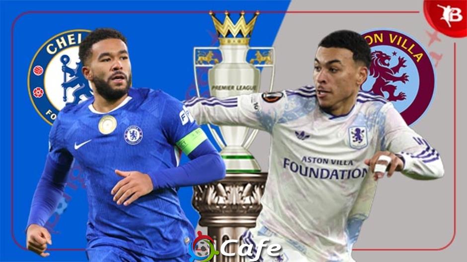 Nhận định bóng đá Chelsea vs Aston Villa, 00h30 ngày 28/12: Quậy tung London!