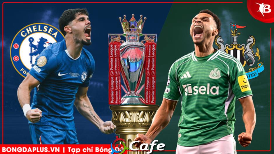 Nhận định bóng đá Chelsea vs Newcastle, 00h30 ngày 15/3: Vượt ải Chích chòe