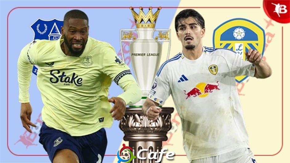 Nhận định bóng đá Everton vs Leeds, 03h00 ngày 27/1: Khó phân thắng bại