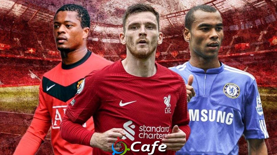Top 5 hậu vệ trái xuất sắc nhất lịch sử Premier League: Evra đứng sau cả Robertson