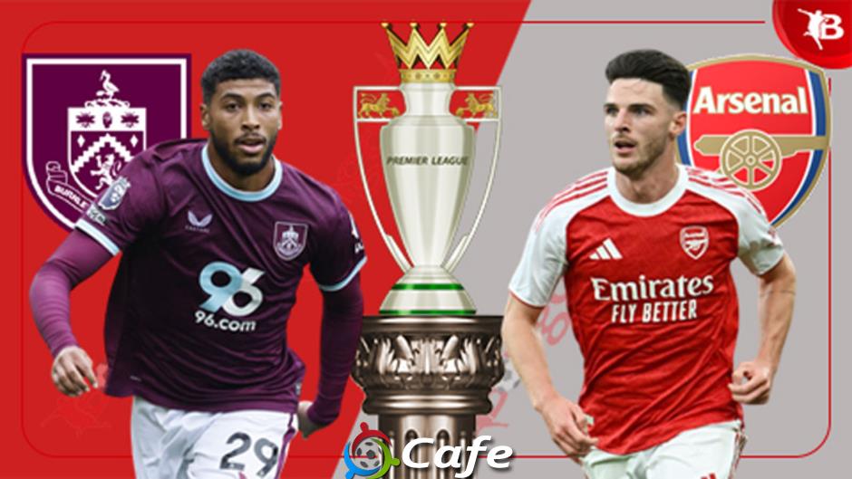 Trực tiếp Burnley 0-2 Arsenal: Chủ nhà quyết tâm Trực tiếp Burnley 0-2 Arsenal: Chủ nhà quyết tâm