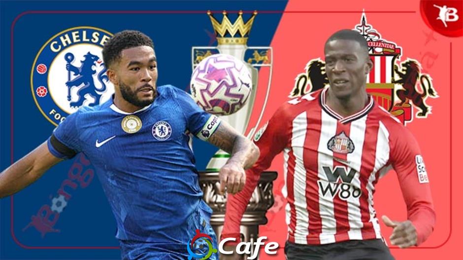 Trực tiếp Chelsea vs Sunderland, 21h00 ngày 25/10