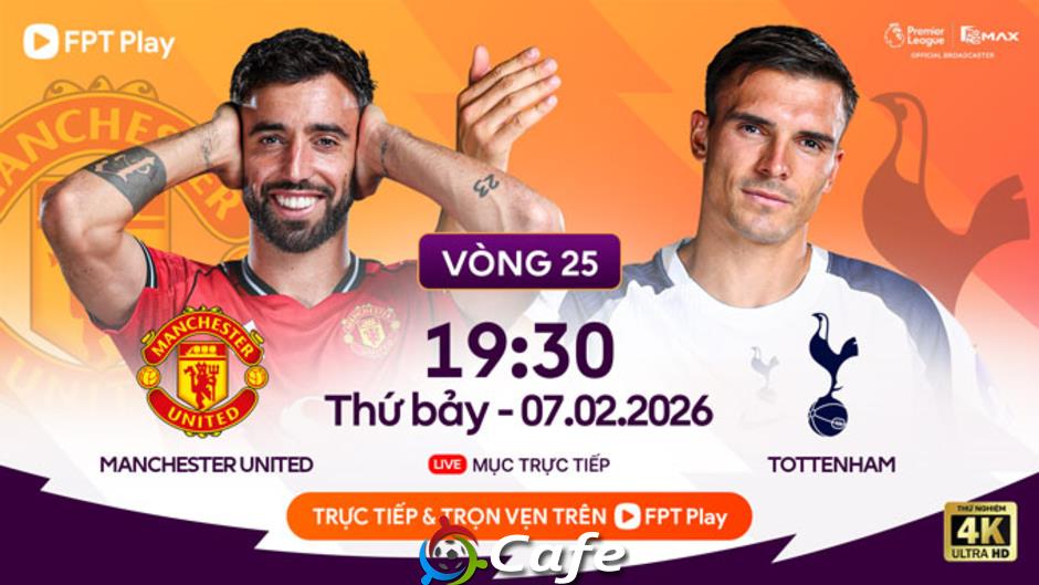 Trực tiếp MU vs Tottenham, 19h30 tối nay