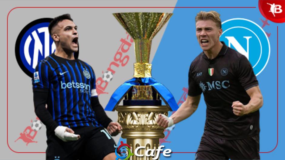 Nhận định bóng đá Inter vs Napoli, 02h45 ngày 12/1: Giữ chắc ngôi đầu